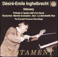 Debussy: Prlude  l'aprs-midi d'un faune; Nocturnes - Fernand Dufrene (flute); Mike D'Abo (choir, chorus); ORTF National Orchestra; Dsir-Emile Inghelbrecht (conductor)