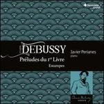 Debussy: Prludes du Ier Livre; Estampes