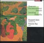 Debussy, Rachmaninoff: Sonates; Jancek: Pohdka - Elizabeth Dolin (cello); Francine Kay (piano)