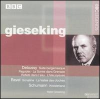 Debussy: Suite bergamasque; Pagodes; La Soire dans Grenade; Reflets dans l'eau; L'Isle joyeuse; Ravel: Sonatine; etc - Walter Gieseking (piano)