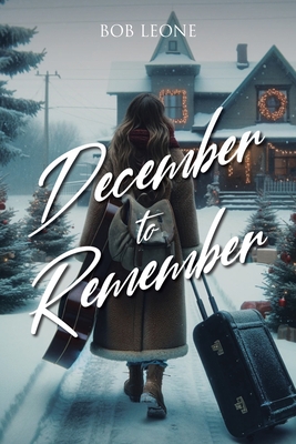 December to Remember - Leone, Bob