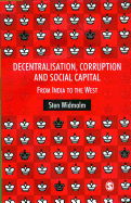 Decentralisation, Corruption and Social Capital: From India to the West