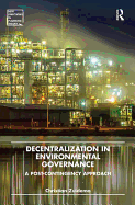 Decentralization in Environmental Governance: A Post-Contingency Approach