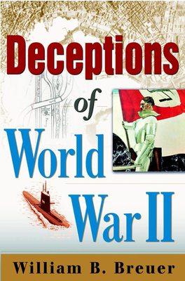 Deceptions of World War II - Breuer, William B