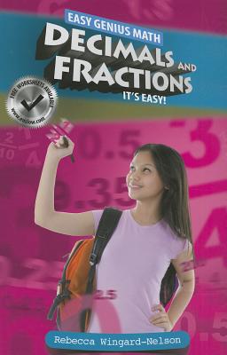 Decimals and Fractions: It's Easy - Wingard-Nelson, Rebecca
