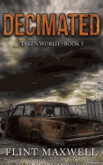 Decimated: A Post-Apocalyptic Thriller