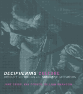 Deciphering Culture: Ordinary Curiosities and Subjective Narratives