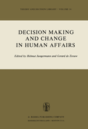 Decision Making and Change in Human Affairs: Proceedings of the Fifth Research Conference on Subjective Probability, Utility, and Decision Making, Darmstadt, 1-4 September, 1975