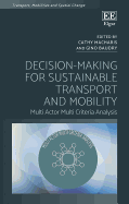 Decision-Making for Sustainable Transport and Mobility: Multi Actor Multi Criteria Analysis