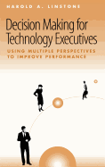 Decision Making for Technology Executives