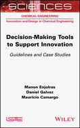 Decision-Making Tools to Support Innovation: Guidelines and Case Studies