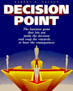 Decision Point: A Business Game Book