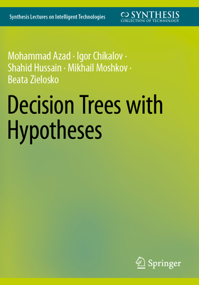 Decision Trees with Hypotheses - Azad, Mohammad, and Chikalov, Igor, and Hussain, Shahid