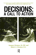 Decisions: A Call to Action