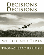 Decisions, Decisions: The Life and Times of Thomas Isaac Harnish