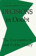 Decisions in Doubt: The Environment and Public Policy - Robison, Wade L