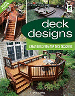 Deck Designs: Great Design Ideas from Top Deck Designers