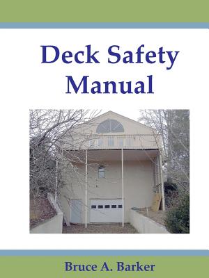 Deck Safety Manual - Barker, Bruce