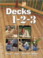 Decks 1-2-3: Design Build Maintain Repair