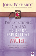 Declaraciones Diarias de Guerra Espiritual Para La Mujer / Women's Daily Declarations for Spiritual Warfare