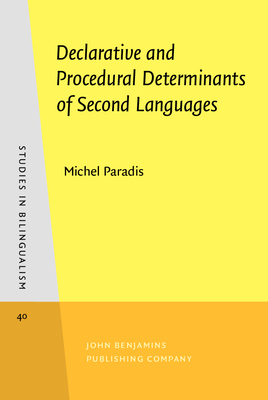 Declarative and Procedural Determinants of Second Languages - Paradis, Michel