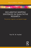 Declarative Mapping Sentences in Qualitative Research: Theoretical, Linguistic, and Applied Usages