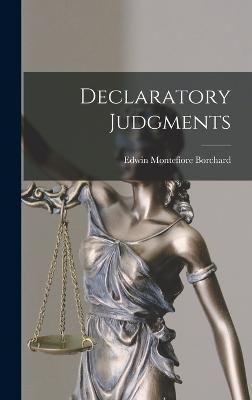 Declaratory Judgments - Borchard, Edwin Montefiore