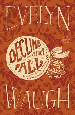 Decline and Fall - Waugh, Evelyn