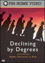 Declining by Degrees: Higher Education at Risk - 