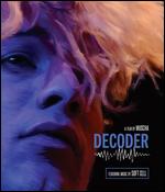 Decoder [Blu-ray] - Klaus Maeck; Muscha