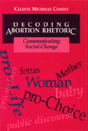 Decoding Abortion Rhetoric: Communicating Social Change