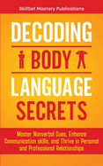 Decoding Body Language Secrets