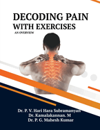 Decoding Pain with Exercises: An Overview