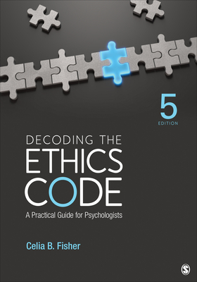 Decoding the Ethics Code: A Practical Guide for Psychologists - Fisher, Celia B