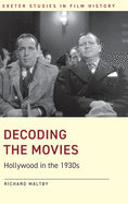 Decoding the Movies: Hollywood in the 1930s