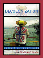 Decolonization: Perspectives from Now and Then