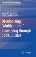 Decolonizing "Multicultural" Counseling Through Social Justice