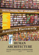 Decolonizing the University: Practicing Pluriversity (Proceedings of the International Conference on "Quelles universit?s et quels universalismes demain en Europe? un dialogue avec les Am?riques (Which University and Universalism for Europe Tomorrow? A...