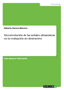 Deconvolucin de las seales ultrasnicas en la evaluacin no destructiva