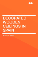 Decorated wooden ceilings in Spain