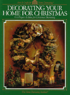 Decorating Your Home for Christmas - Cy Decosse Inc, and Home Decorating Institute