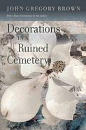 Decorations in a Ruined Cemetery