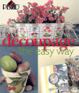 Decoupage the Easy Way