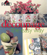 Decoupage the Easy Way - Plaid
