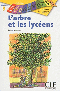 Decouverte: L'arbre et les lyceens