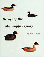 Decoys of the Mississippi Flyway