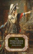 Dedalus Book of Decadence: Moral Ruins