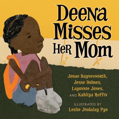 Deena Misses Her Mom - Holmes, Jesse, and Ruffin, Kahliya