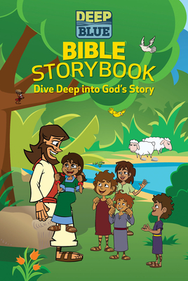 Deep Blue Bible Storybook: Dive Deep Into God's Story - Flegal, Daphna, and Sky, Brittany