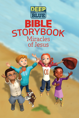 Deep Blue Bible Storybook - Miracles of Jesus - Sky, Brittany, and Flegal, Daphna